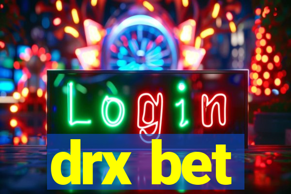 drx bet